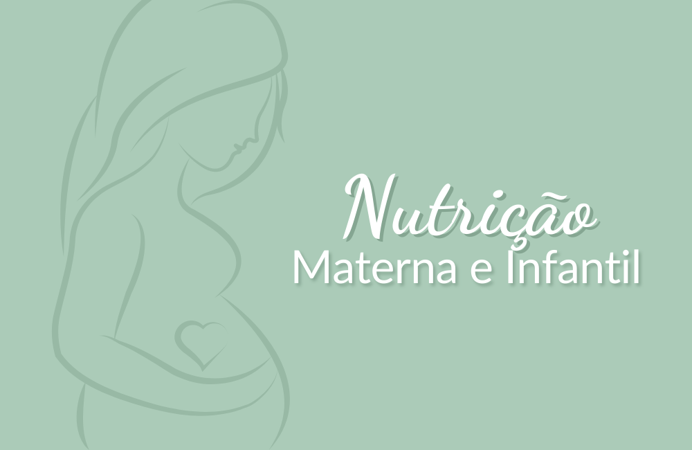 nutrição materno infantil